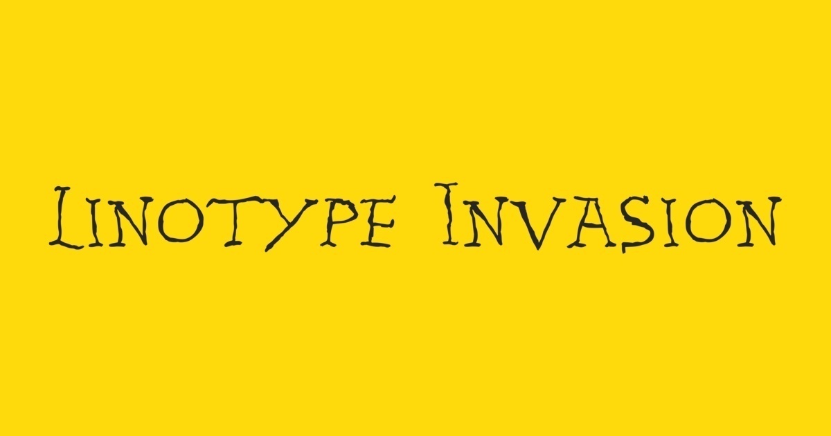 Linotype Invasion™