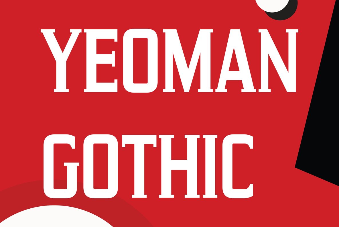 Yeoman Gothic™
