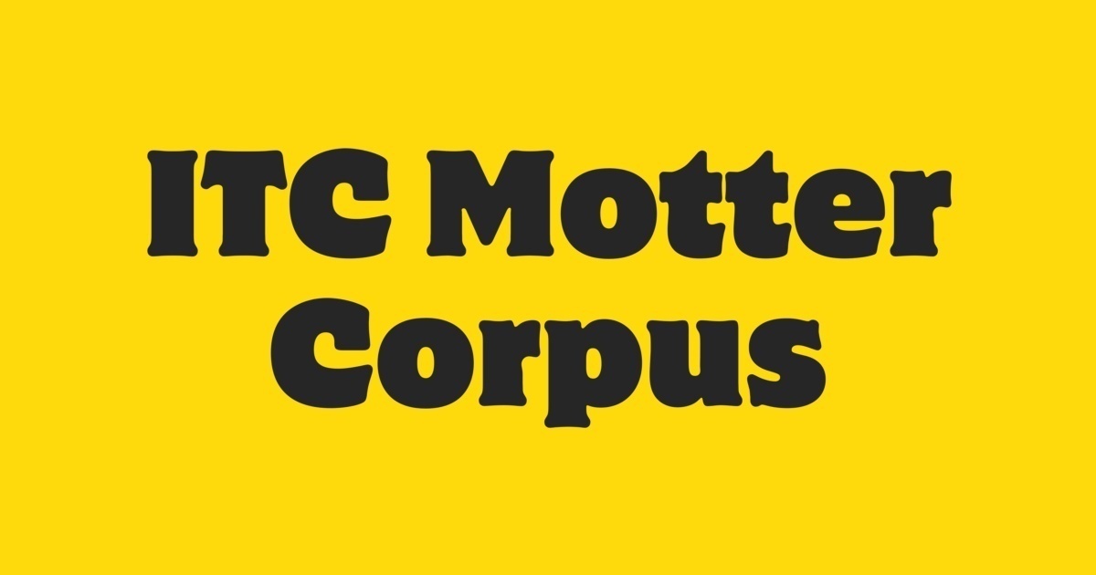 ITC Motter Corpus™