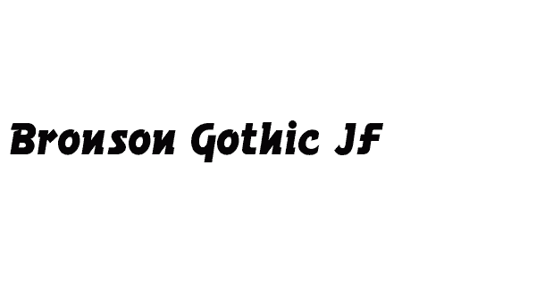 Bronson Gothic JF