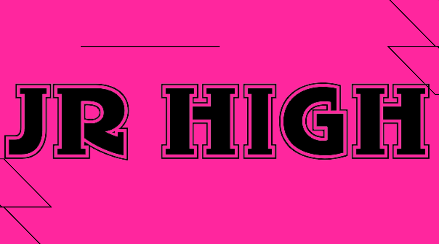Jr High™